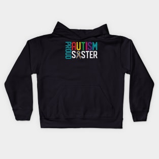 Proud Autism Sister Autism Awareness Kids Hoodie